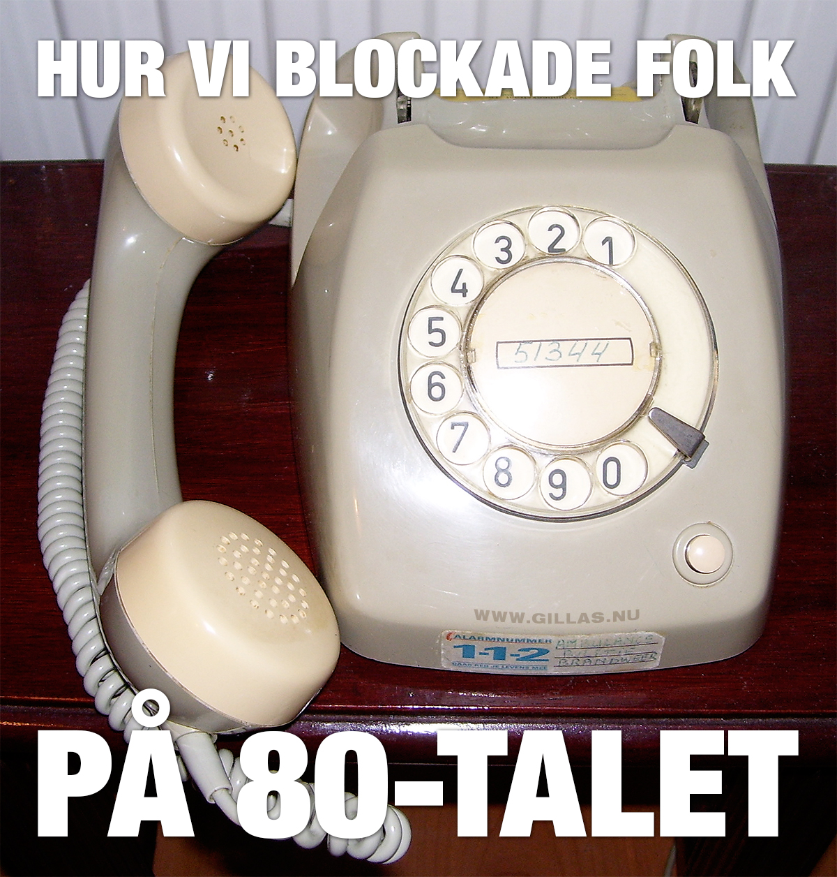 Avlagd telefonlur från telefon - Hur vi blockade folk på 80-talet